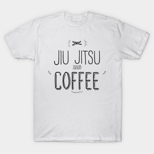 Jiu jitsu and coffee T-Shirt